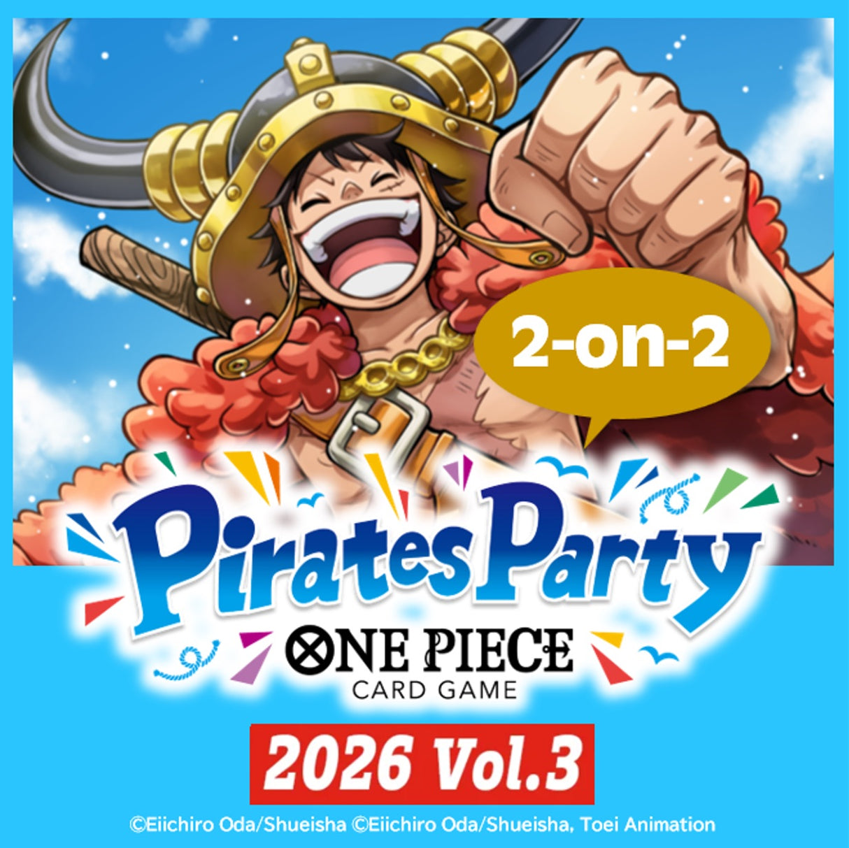 One Piece - Pirates Party 2026 Vol.3 - 2-on-2 Battle format - Sunday 1pm (20/09/26)