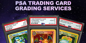 PSA Card Grading Services Are Now Available!